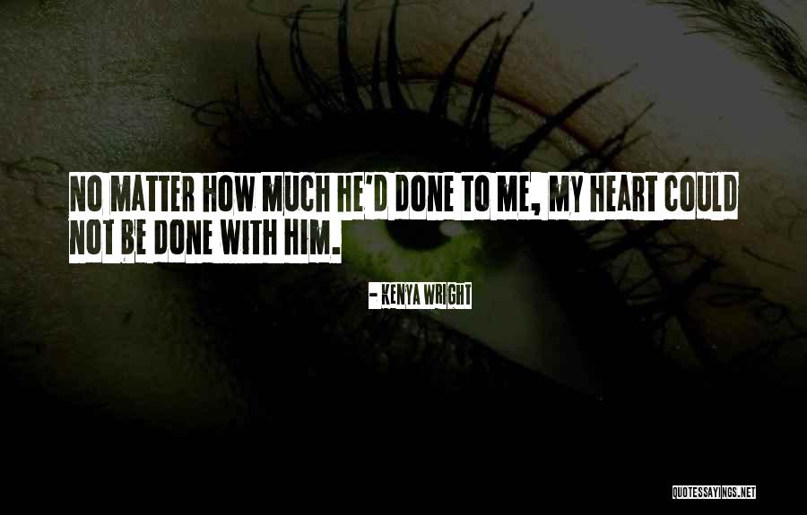 Kenya Quotes By Kenya Wright Kenya Quotes By Kenya Wright