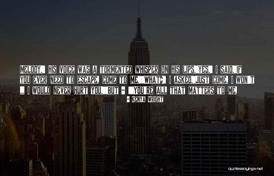 Kenya Quotes By Kenya Wright Kenya Quotes By Kenya Wright