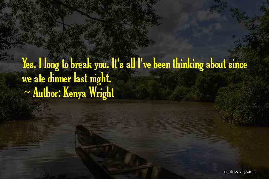 Kenya Wright Quotes 1084689