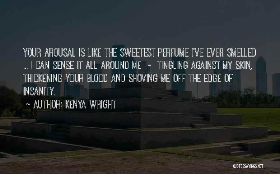 Kenya Wright Quotes 1230428