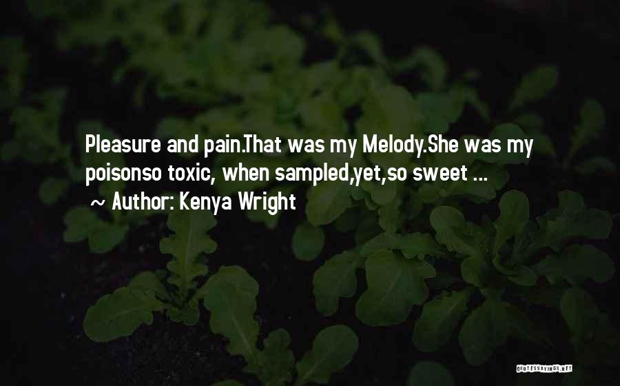 Kenya Wright Quotes 1230930