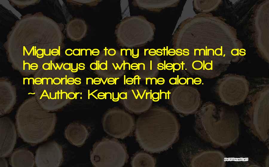 Kenya Wright Quotes 1291603