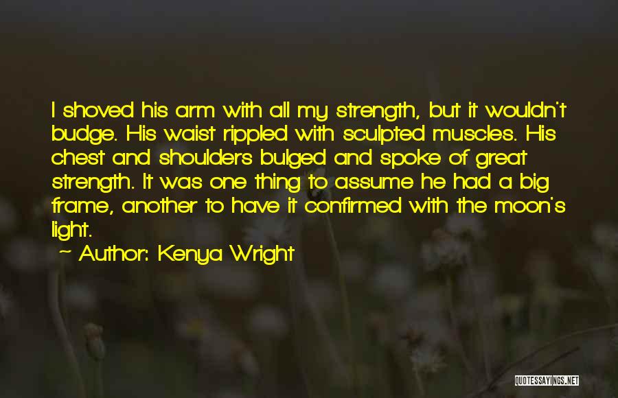 Kenya Wright Quotes 1730327