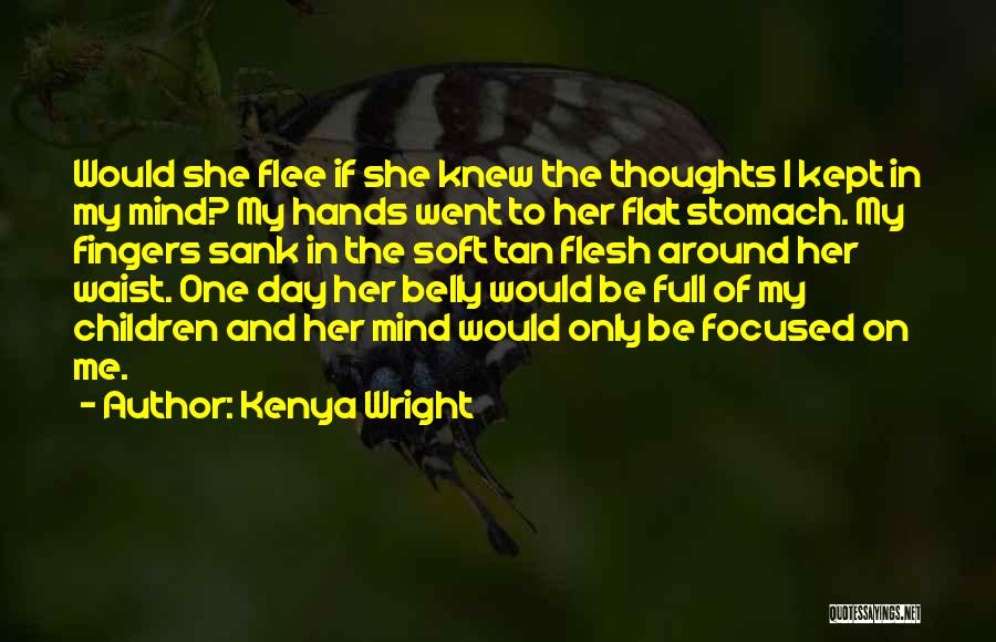 Kenya Wright Quotes 1859437