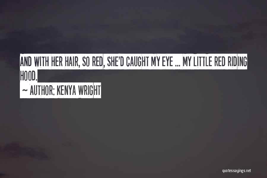 Kenya Wright Quotes 1958930