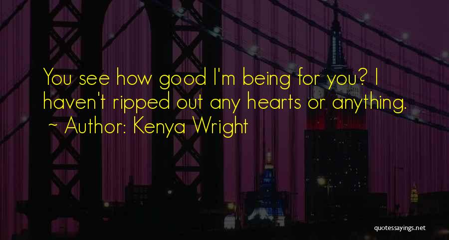 Kenya Wright Quotes 2186051