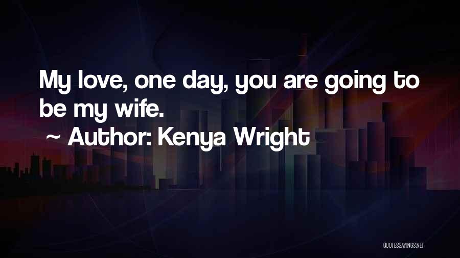 Kenya Wright Quotes 305064