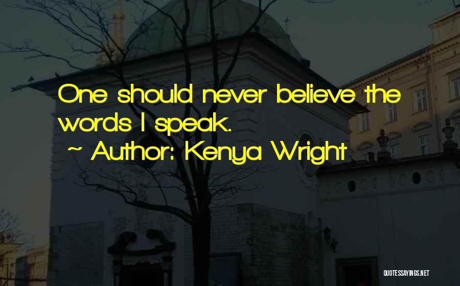 Kenya Wright Quotes 756179