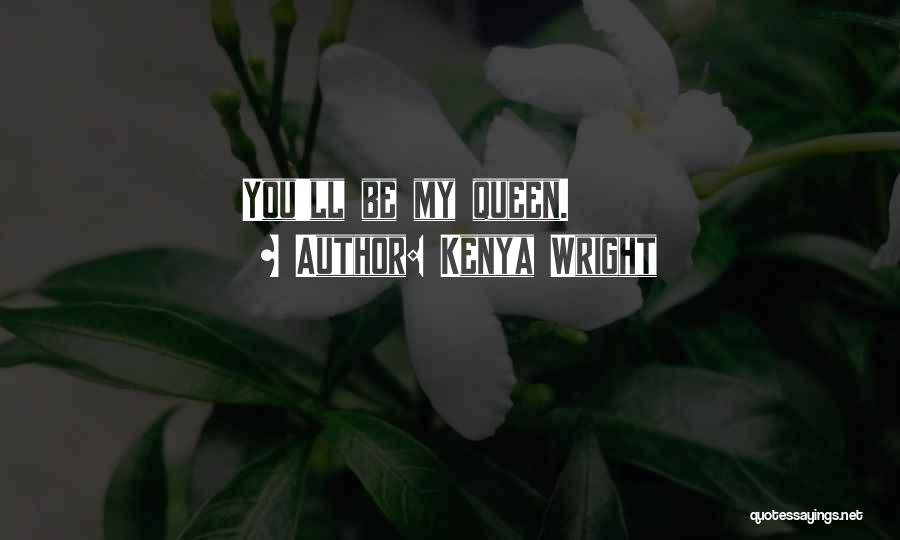 Kenya Wright Quotes 804984