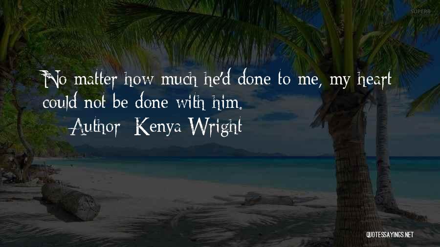 Kenya Wright Quotes 840068