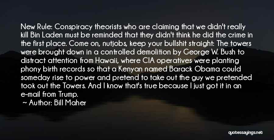 Kenyan Quotes By Bill Maher