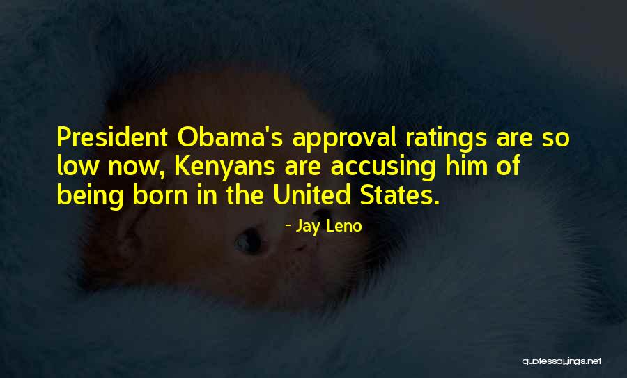Kenyans Come Quotes By Jay Leno Kenyans Come Quotes By Jay Leno
