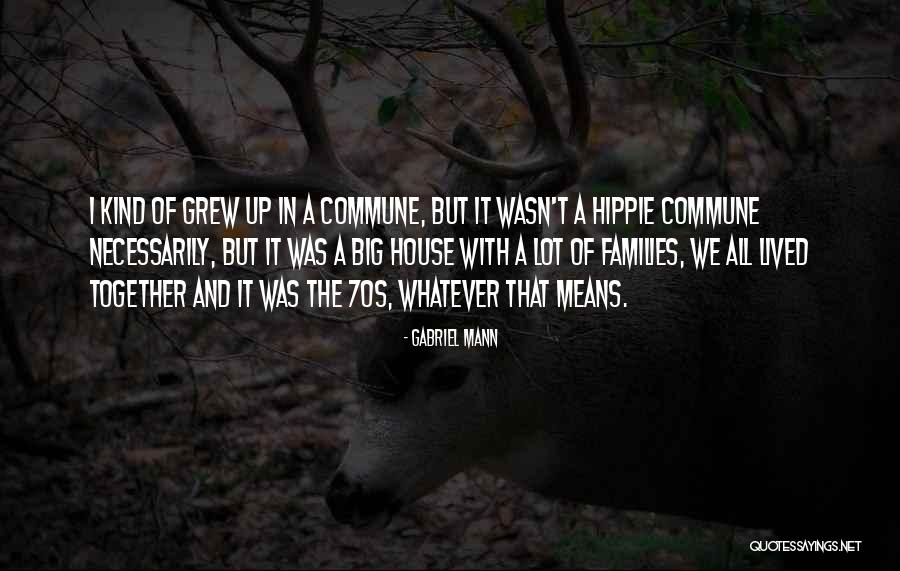Kenyataan Yang Quotes By Gabriel Mann Kenyataan Yang Quotes By Gabriel Mann
