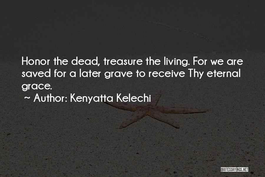 Kenyatta Kelechi Quotes 132165
