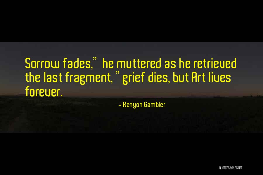 Kenyon Gambier Quotes 1815659