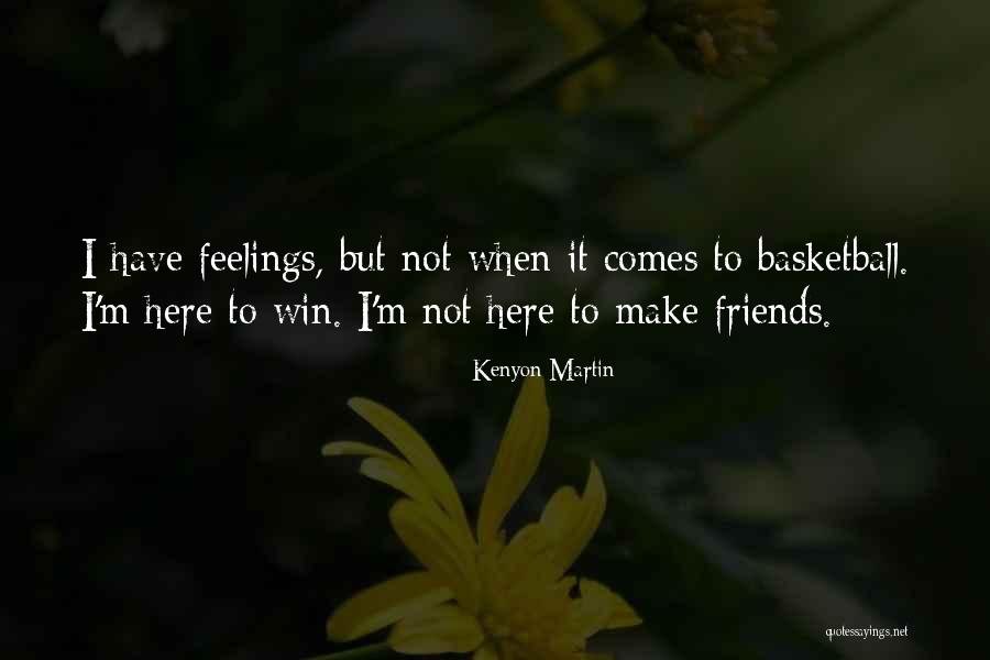 Kenyon Martin Quotes 321288 Kenyon Martin Quotes 321288