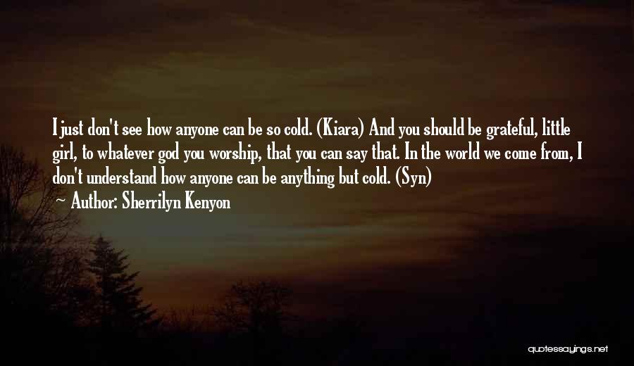 Kenyon Quotes By Sherrilyn Kenyon