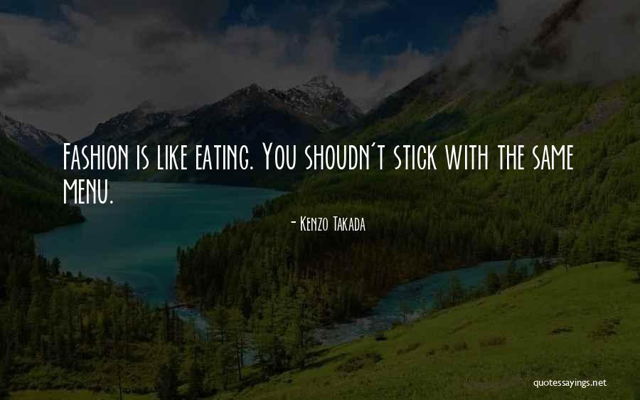 Kenzo Takada Quotes 1478569 Kenzo Takada Quotes 1478569