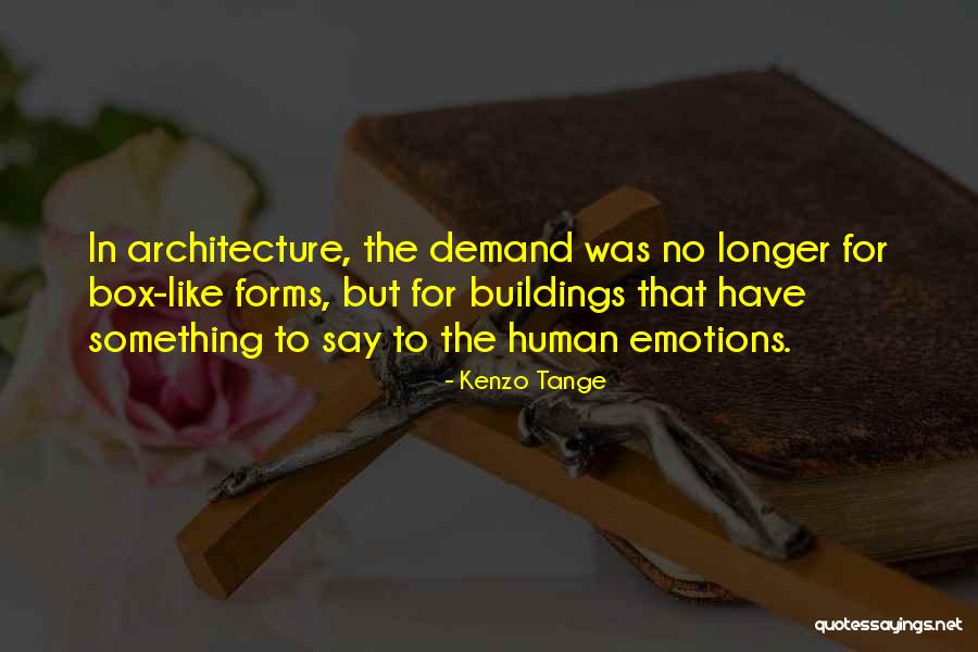 Kenzo Tange Quotes 1285607