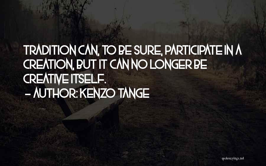 Kenzo Tange Quotes 1649638