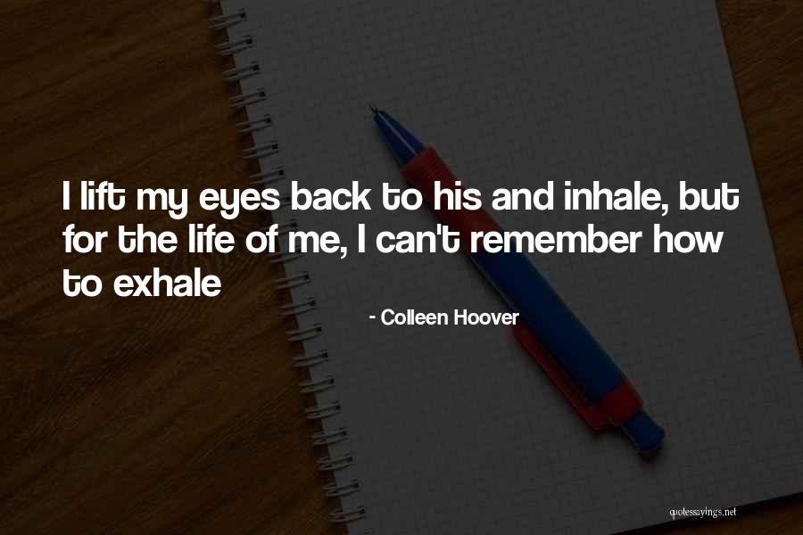 Keohane Pronunciation Quotes By Colleen Hoover Keohane Pronunciation Quotes By Colleen Hoover
