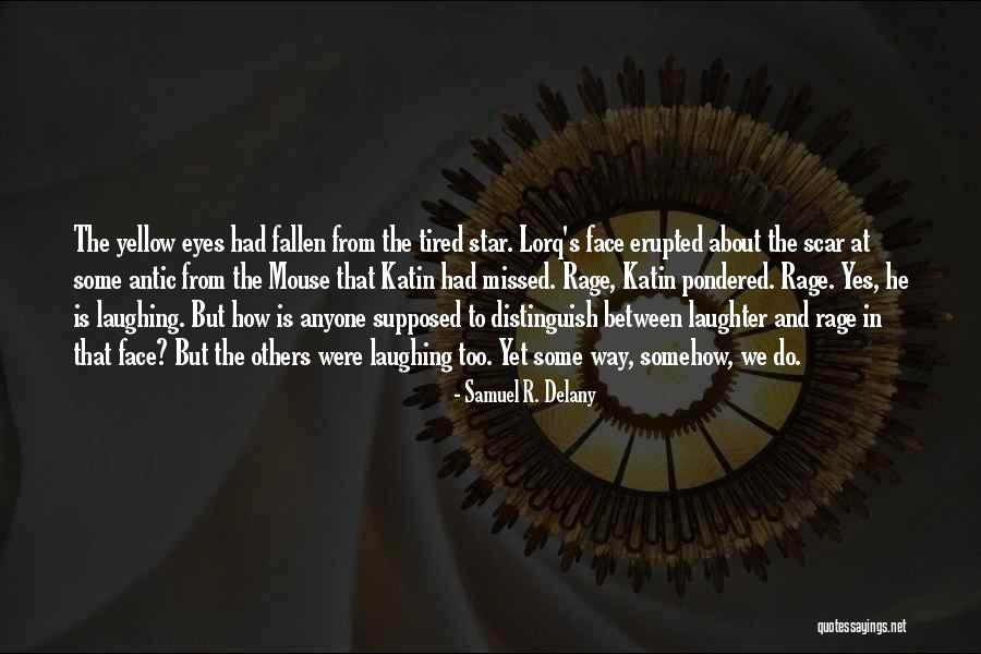 Keoke Kennels Quotes By Samuel R. Delany Keoke Kennels Quotes By Samuel R. Delany