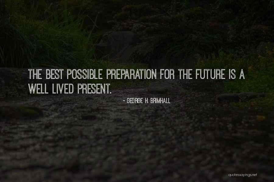 Keoki Surfboards Quotes By George H. Brimhall Keoki Surfboards Quotes By George H. Brimhall