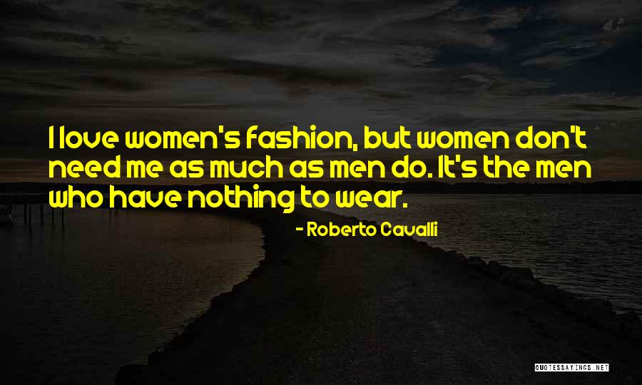 Keoshia Mcdaniel Quotes By Roberto Cavalli Keoshia Mcdaniel Quotes By Roberto Cavalli