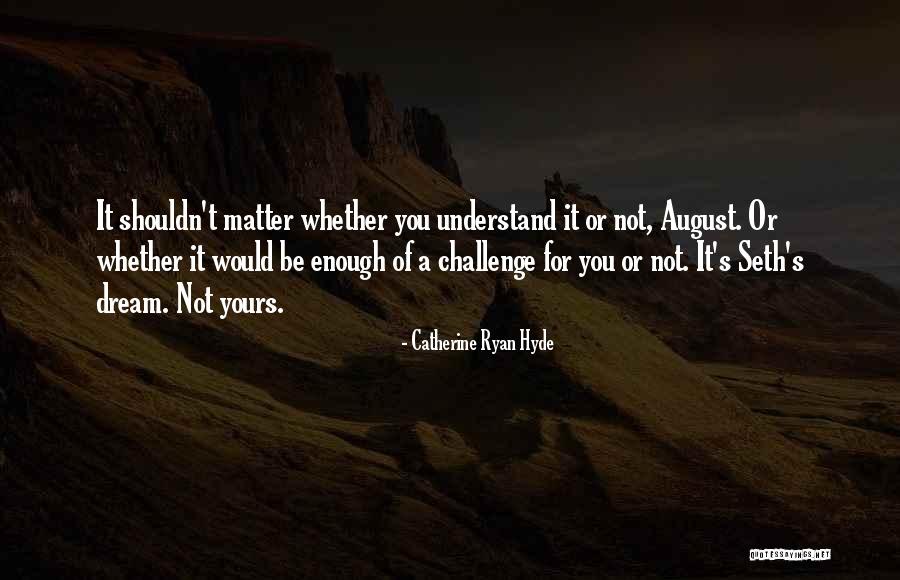 Kepaam Quotes By Catherine Ryan Hyde Kepaam Quotes By Catherine Ryan Hyde