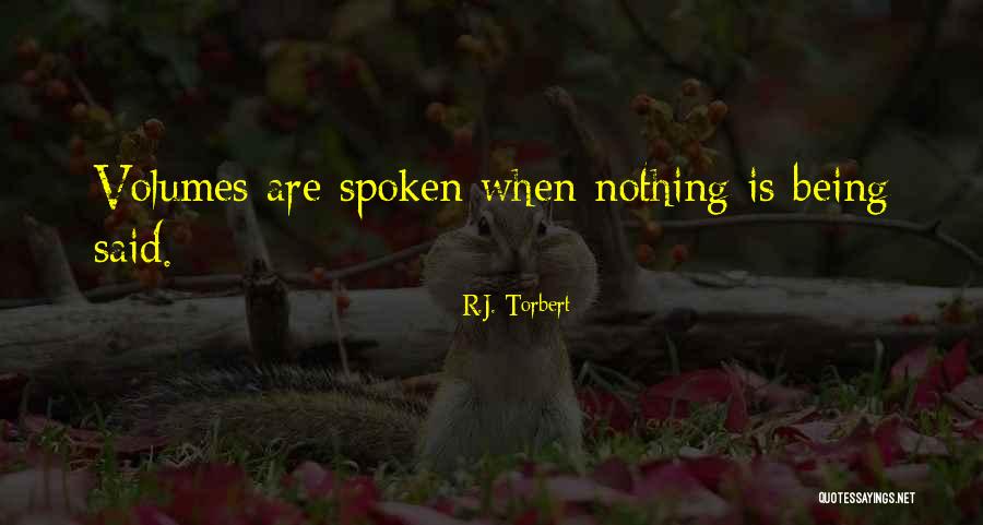 Kepaam Quotes By R.J. Torbert Kepaam Quotes By R.J. Torbert