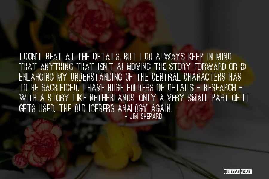 Kepaanem Quotes By Jim Shepard Kepaanem Quotes By Jim Shepard