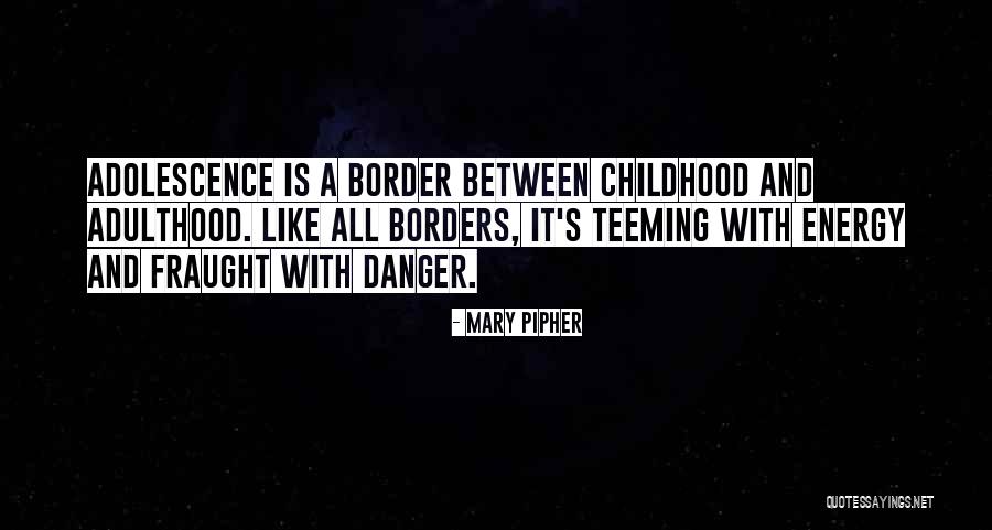 Kepaanem Quotes By Mary Pipher Kepaanem Quotes By Mary Pipher