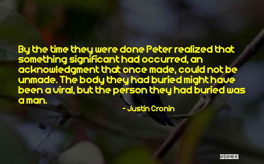 Kepalanbergetar Quotes By Justin Cronin Kepalanbergetar Quotes By Justin Cronin