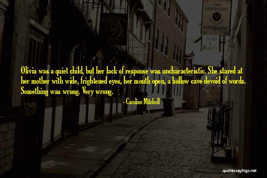 Kepalang Quotes By Caroline Mitchell Kepalang Quotes By Caroline Mitchell