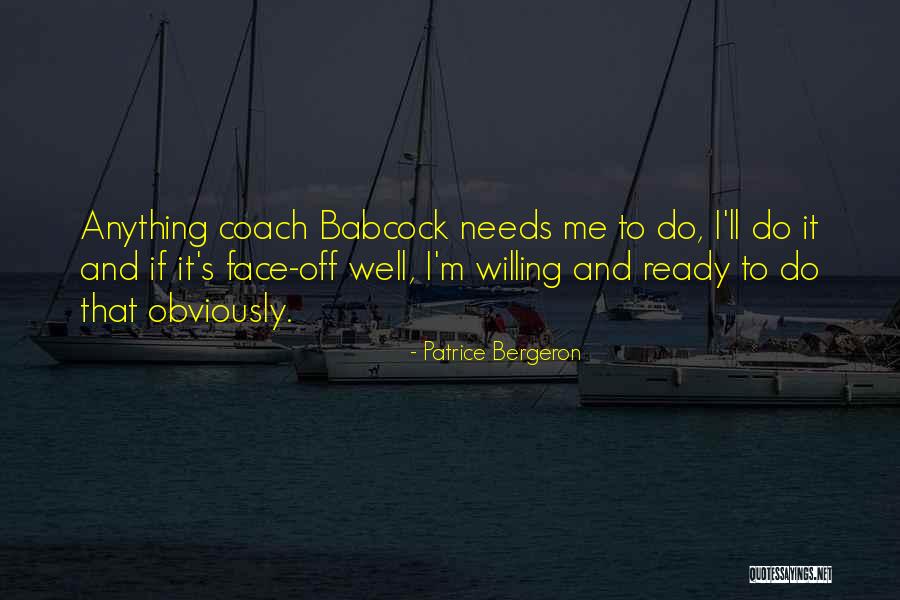 Kepalang Quotes By Patrice Bergeron Kepalang Quotes By Patrice Bergeron