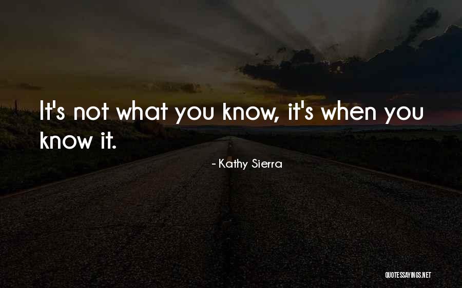 Kepangkatan Quotes By Kathy Sierra