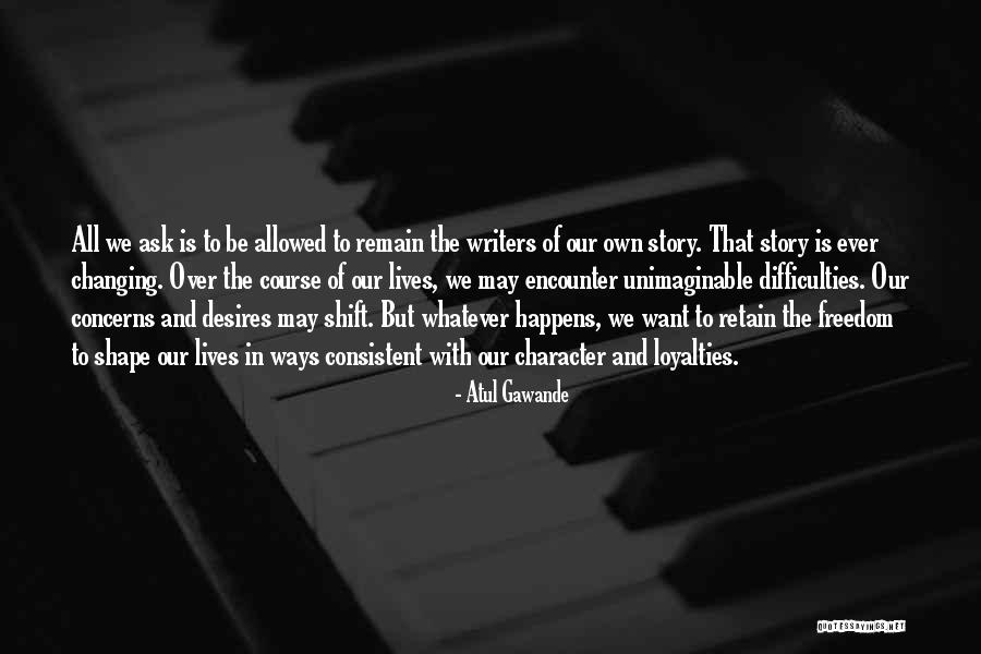 Kepingan Adalah Quotes By Atul Gawande Kepingan Adalah Quotes By Atul Gawande