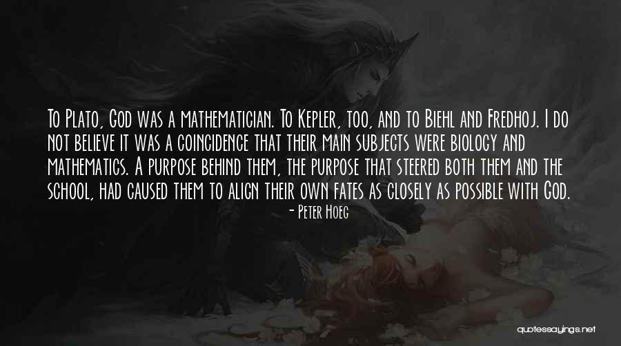 Kepler God Quotes By Peter Hoeg Kepler God Quotes By Peter Hoeg