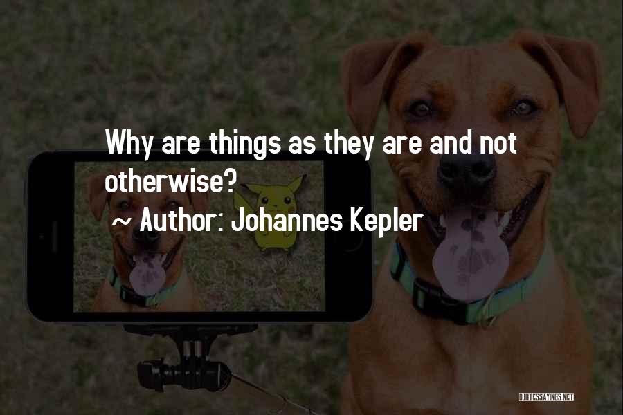 Kepler Quotes By Johannes Kepler