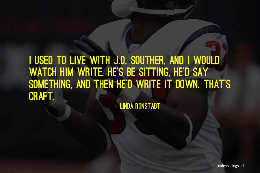 Keplinger Realty Quotes By Linda Ronstadt Keplinger Realty Quotes By Linda Ronstadt