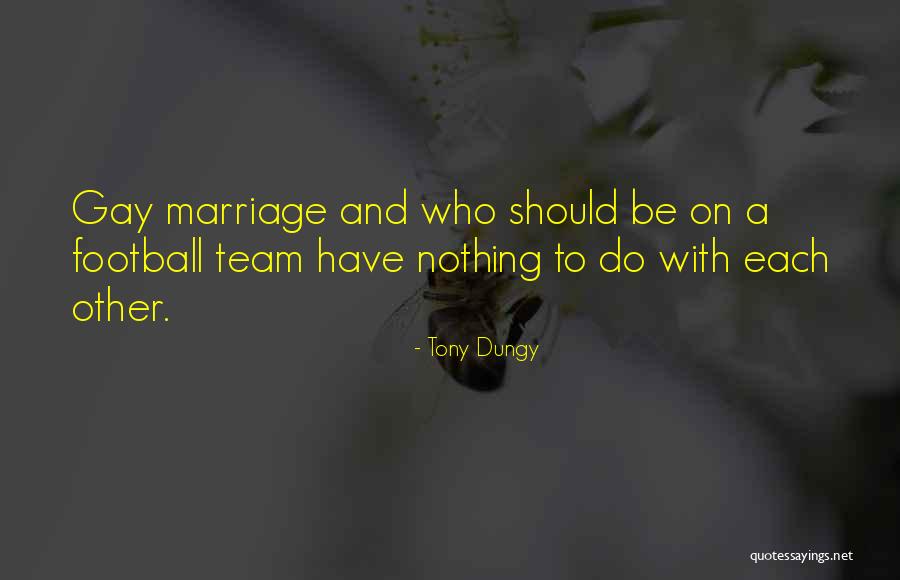 Kepodang Quotes By Tony Dungy