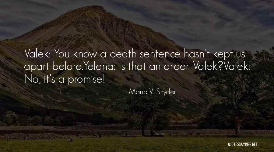 Kept Apart Quotes By Maria V. Snyder