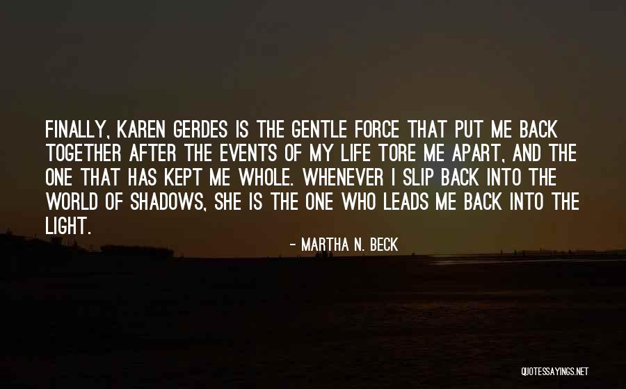 Kept Apart Quotes By Martha N. Beck