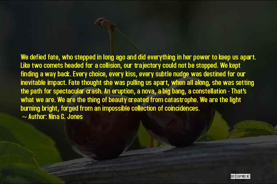Kept Apart Quotes By Nina G. Jones Kept Apart Quotes By Nina G. Jones