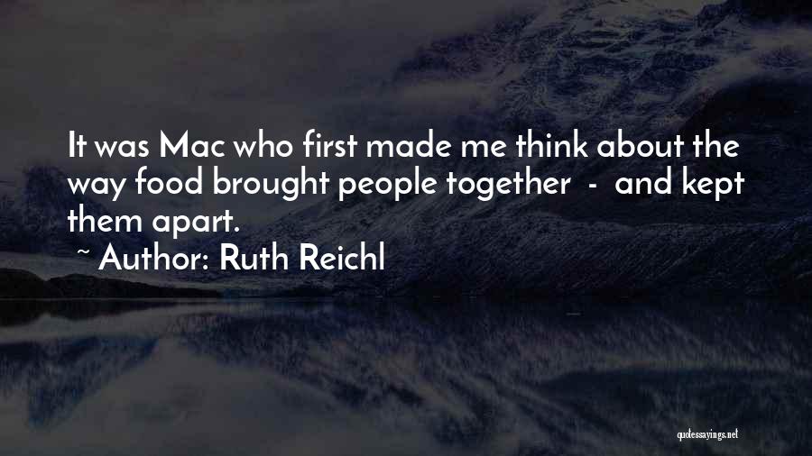 Kept Apart Quotes By Ruth Reichl