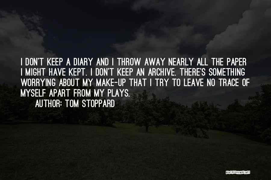 Kept Apart Quotes By Tom Stoppard Kept Apart Quotes By Tom Stoppard