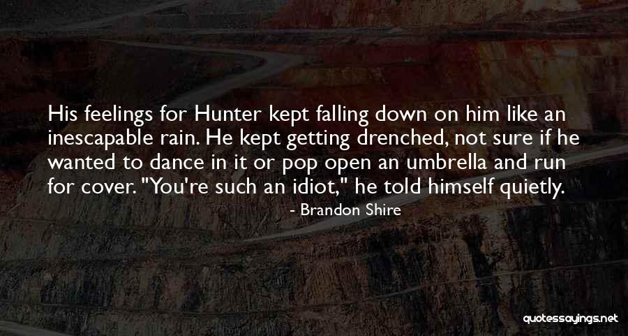 Kept Feelings Quotes By Brandon Shire