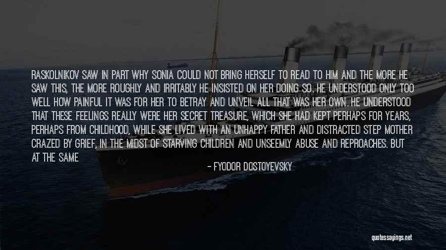 Kept Feelings Quotes By Fyodor Dostoyevsky Kept Feelings Quotes By Fyodor Dostoyevsky