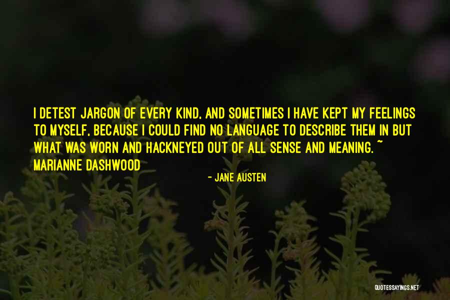 Kept Feelings Quotes By Jane Austen