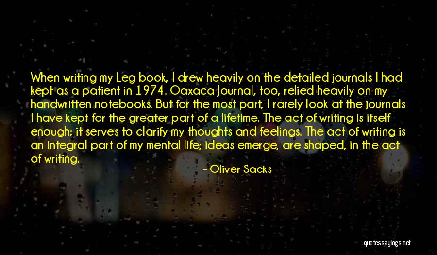 Kept Feelings Quotes By Oliver Sacks